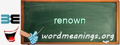 WordMeaning blackboard for renown